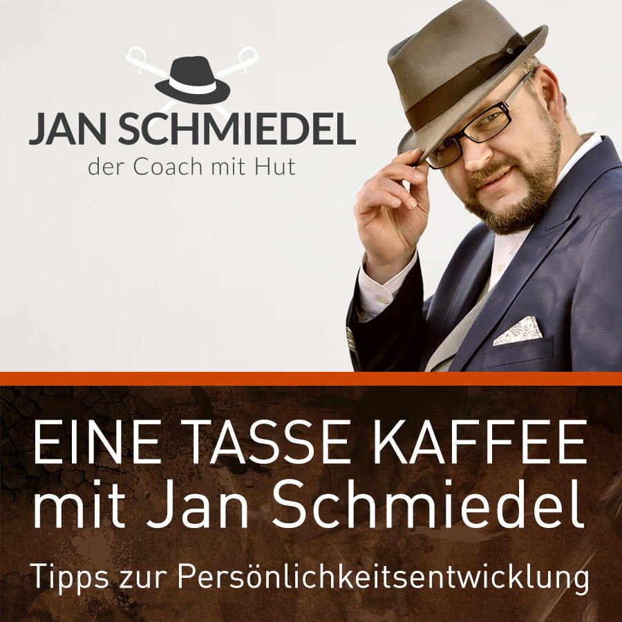 Podcast Eine Tasse Kaffee von Jan Schmiedel, dem Coach mit Hut